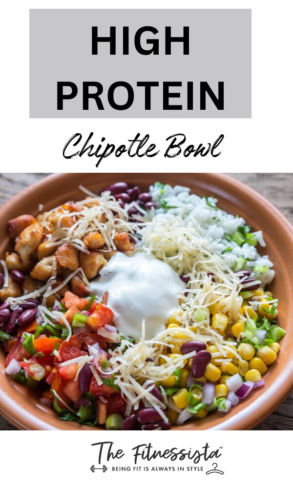 High protein Chipotle bowl