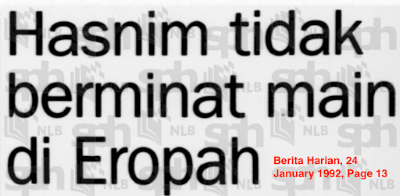 Hasnim not interested in playing in Europe - Berita Harian - 24/1/1992